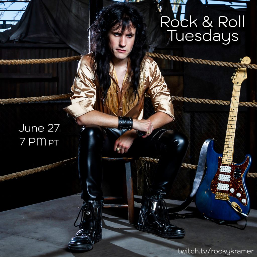 Rocky Kramerâ€™s Rock & Roll Tuesdays Presents â€œIndependenceâ€ June 27th, 2023, 7 PM PT on Twitch