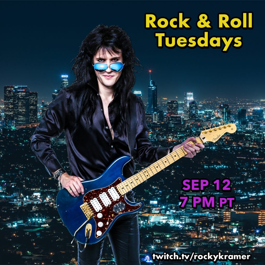 Rocky Kramerâ€™s Rock & Roll Tuesdays Presents â€œRock & Roll Citiesâ€ Tuesday September 12th, 2023, 7 PM PT on Twitch