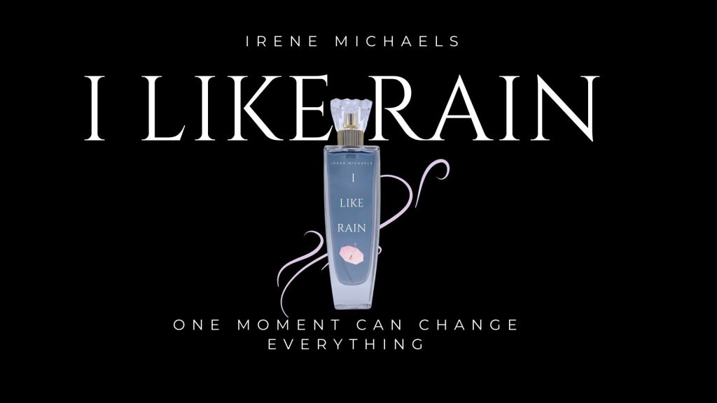 Award-Winning Artist Irene Michaels Launches New Fragrance Line “I Like Rain” In Collaboration with Sue Phillips Fragrances