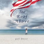 Beacon Audiobooks Releases “The Roof Above” By Author Gail Dwyer