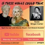 Susie Singer-Carter Guests On “If These Walls Could Talk” With Hosts Wendy Stuart and Tym Moss Wednesday, January 8th, 2025